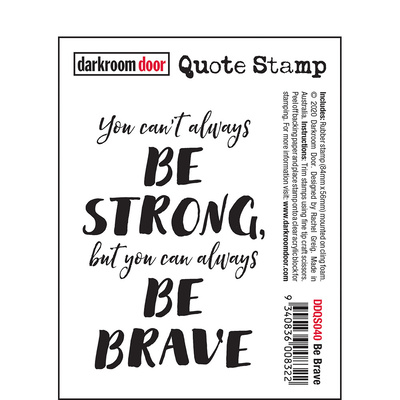 Quote Stamp - Be Brave